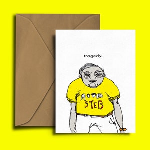 Tragédie - Inspiré de Steps - Funny Card - Carte pour toutes les occasions - Steps - Groupe pop - Merde - Années 90