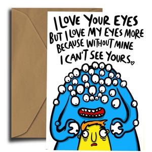 I Love Your Alien Eyes - Love - Funny - Saint Valentin - Alien - Anniversaire - Célébration - Carte humoristique A6 300GSM.