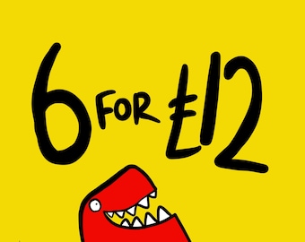 6 Cards for 12 pounds - Any 6 greetings cards - Mega Offer - Monsters - New Baby - Zombies - Dinosaurs - Funny - Humour - Rude - Birds - Ham