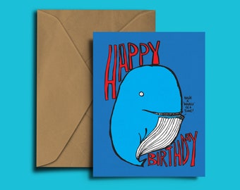 Blue Whale Happy Birthday Card. Have a &#39;whale&#39; of a time! Get it?! A6 300GSM Birthday Card.