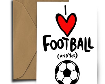 I love Football and you - Valentines - Birthday - Valentines - Love - Smell - Funny Card - Humor Card