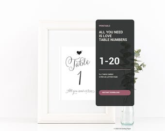 Printable Wedding Table Numbers 1-20, 5x7 All You Need Is Love Script Design