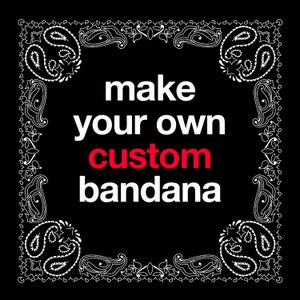 Make Your Own Custom Bandana, Personalized Fabric Printing for Head Wraps, Scarf, Pet Accessory, Pocket Square image 1