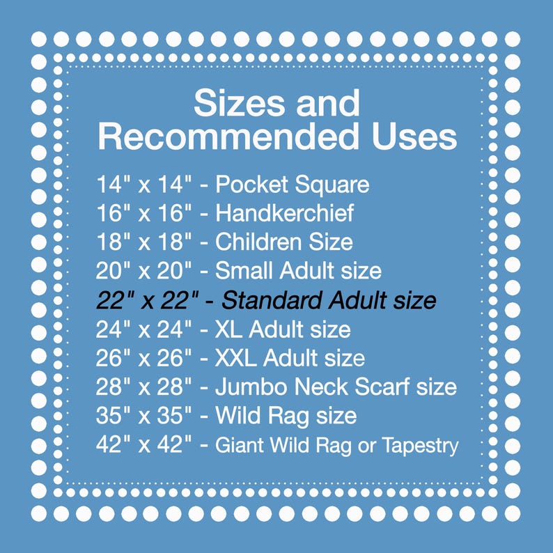 a list of sizes and recommended uses for various clothing items, such as pocket squares, handkerchiefs, children's sizes, small adult sizes, standard adult sizes, XL adult sizes, jumbo neck scarves, wild rugs, and giant wild rugs or tapestries.