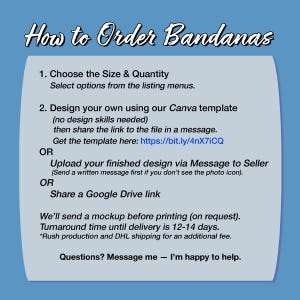 The image is a blue guide with instructions on how to order bandanas. It provides step-by-step guidance on how to order bandanas, including options for size and quantity, design, and shipping.