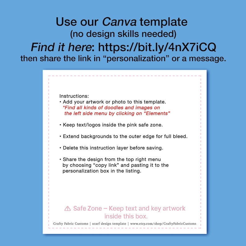 The image is a canvas template that allows users to create artwork or photos by adding various elements to the left side menu. It provides instructions on how to customize the template and share the design from the top right menu. The safe zone is used to keep text and key artwork inside the box, and the crafty fabric customs website is provided for users to choose a scarf design template.