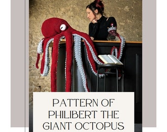 Crochet pattern of Philibert the giant octopus in English and French, kraken, Cthulhu, octopus, crochet, giant plush, monster,