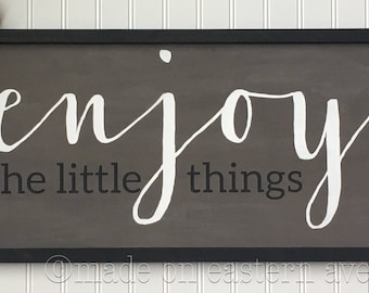 Enjoy the little things wood sign, painted wood sign, farmhouse decor, farmhouse style, gallery wall, Inspirational sign