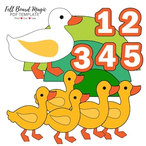 May include: A felt board PDF template showing a white duck with an orange beak and feet, and five yellow ducklings. Numbers 1-5 are in orange. The text "Felt Board Magic PDF Template" is at the top.