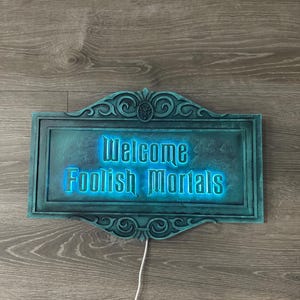 Custom Foolish Mortals Sign with lights ~ MADE TO ORDER