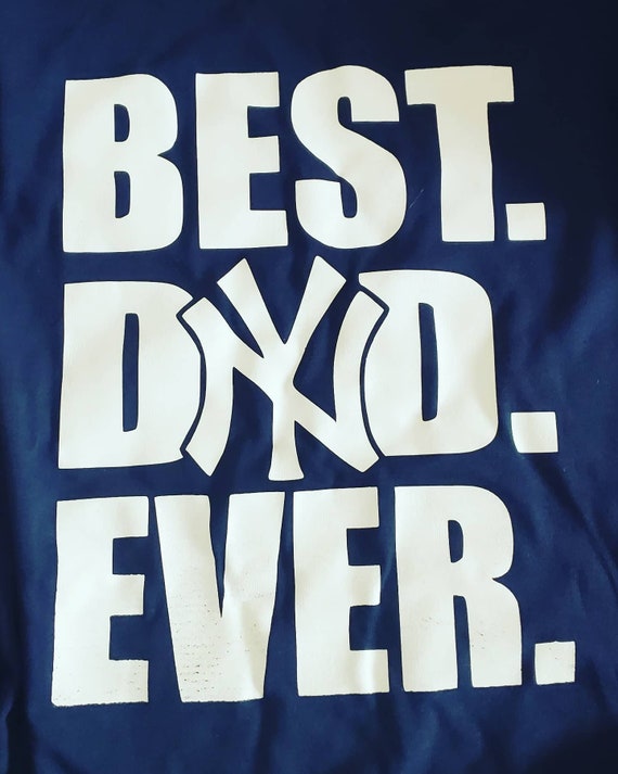 Best Dad Ever NY Yankees Baseball Father's Day Tshirt 