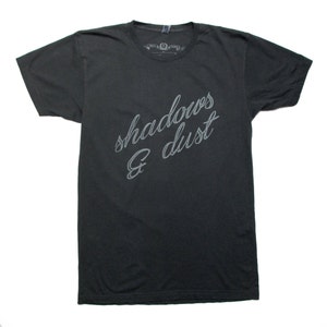 SHADOWS & DUST hand screen printed t-shirt
