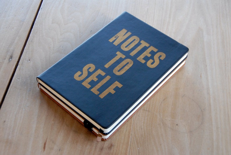 Notes To Self: hand screen printed gold type on A5 soft touch notebook image 1