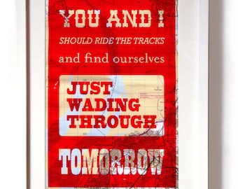 The Day We Caught The Train Hand Pulled Screenprinted on used maps original artwork