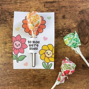 Glad we're buds, Blumenkarte für Lolli, Suckers, Drucken Sie Ihre eigenen Valentinstage für Suckers, einfach zu machen, süß und schnell, Dum Dums, schnell