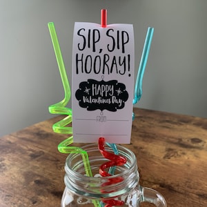 Candy Free Valentines, Sip Sip Hooray, Silly Straw Gift, Cute School Gift Exchange, Tag for drink gift, Juice Box, Koolaid, Capri Sun