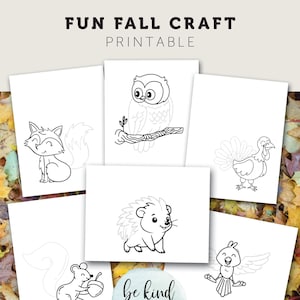 May include: A printable set of six black and white coloring pages featuring various fall animals, including an owl, a fox, a turkey, a hedgehog, a squirrel, and a bird. The pages are titled "Fun Fall Craft Printable" and include the text "be kind design".