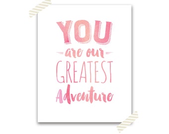 You Are Our Greatest Adventure, Nursery Art, Printable Decor, Baby Room Wall Art, Watercolor, Printable Art, Instant Download