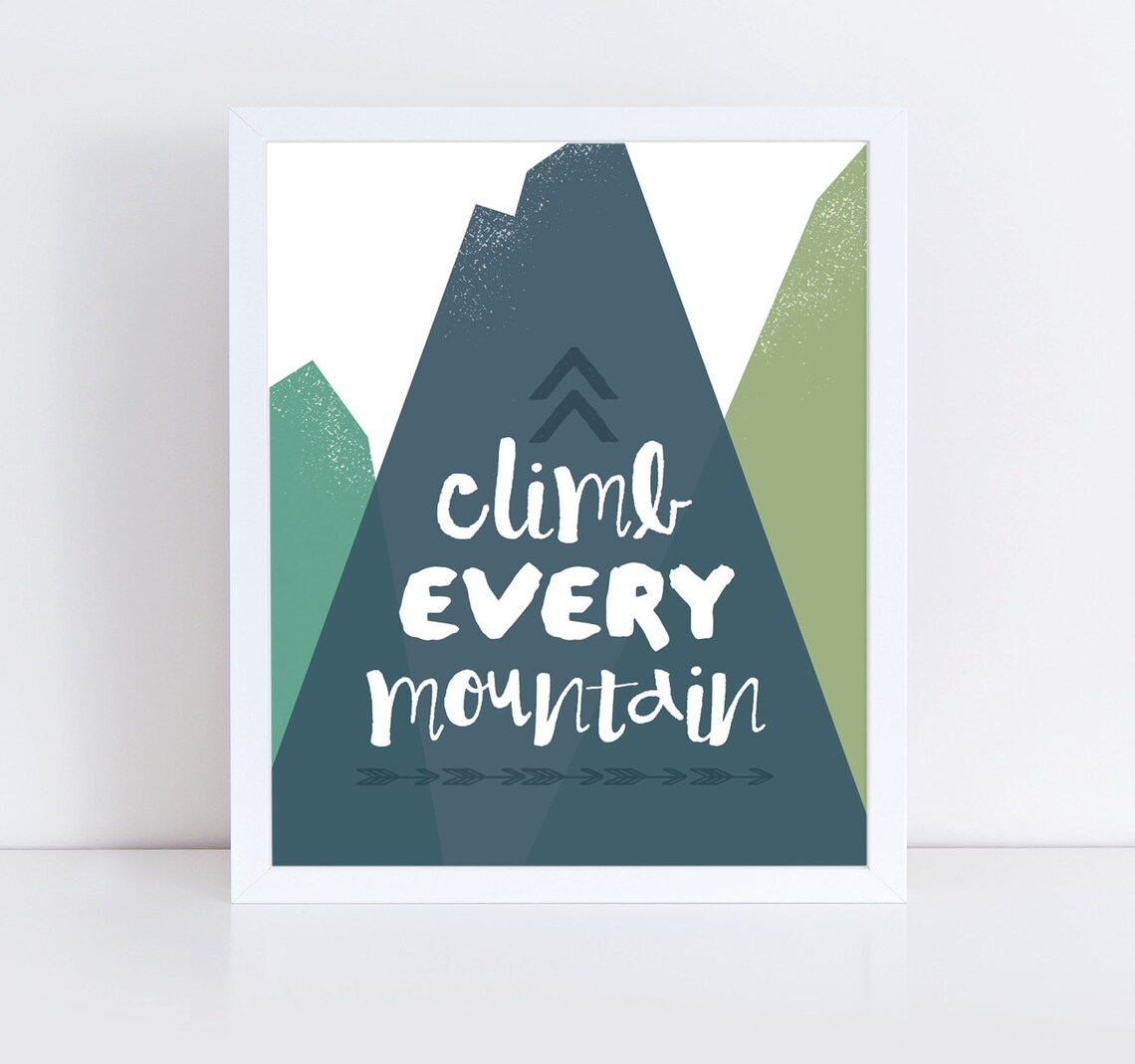 Climb Every Mountain Printable Art Print Nursery Home | Etsy