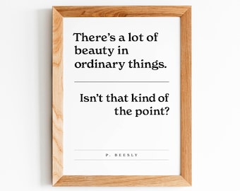 The Office Quote, Pam, Beauty in Ordinary, Modern Style, Funny Office Artwork quotes, The Office Fan, Digital Download, Michael Scott
