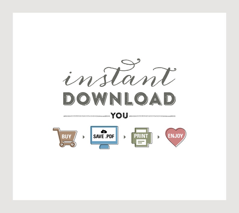 Puede incluir: Un gr&aacute;fico con el texto "instant DOWNLOAD YOU" y una serie de iconos que muestran los pasos para descargar un producto digital: comprar, guardar en PDF, imprimir, disfrutar.