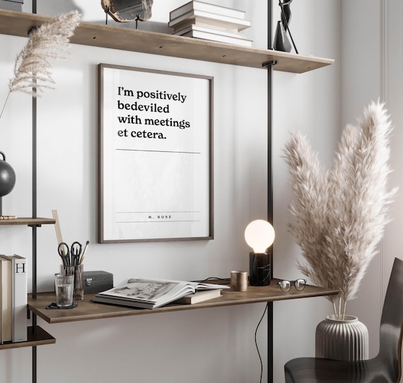 Office Art, Moira Rose Quote, Schitt's Creek Fan, Gift, Print, Gossip, Office Art, Black & White, Framed Saying, Modern Design