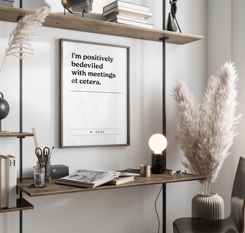 The perfect Moira Rose quote for your Office! Add some style and humor with this fun Schitt's Creek Quote