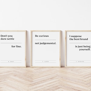 Be Curious Not Judgmental, Don&#39;t You Dare Settle for Fine, The Best Brand is Being Yourself, 3 Set, 11x14 Quote Posters, Inspirational Quote