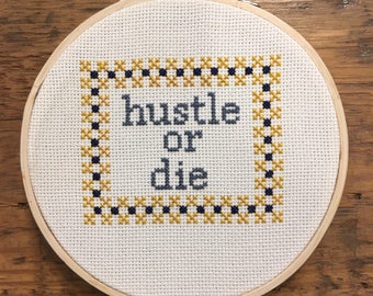 Hustle or Die