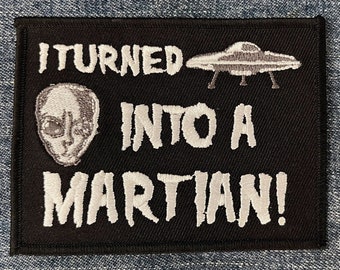 I Turned Into A Martian patch