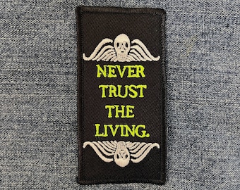 Never Trust The Living patch