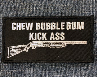 Chew Bubblegum Kick Ass patch John Carpenter