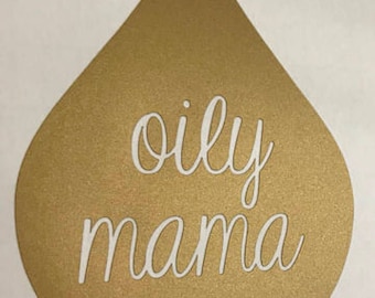 Oily Mama vinyl decals // essential oils // oil lover //