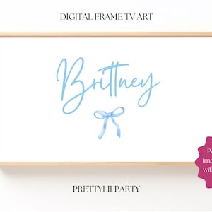 May include: A digital printable art print with the name "Brittney" in blue script font and a blue bow underneath. The text "PRETTYLILPARTY" is at the bottom of the print.