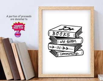 Los libros son mejores en comunidad - Caligrafía original - Club de lectura feminista - Arte imprimible - Descarga digital - Género expansivo