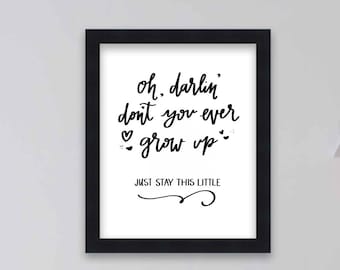 Just Stay This Little - Original Calligraphy - Nursery Decor - Printable Art - Digital Download - Song Lyrics