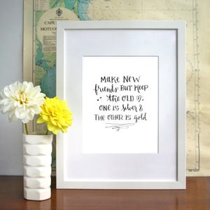 Make New Friends Quote - 3 Size Options - Original Calligraphy - Goodbye Gift - Printable Art - Digital Download - Joseph Parry Poetry