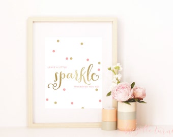 Wall Art Print | Girls | Room | Nursery | Leave a little sparkle wherever you go