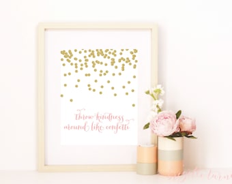 Wall Art Print | Girls | Room | Nursery | Throw kindness around like confetti