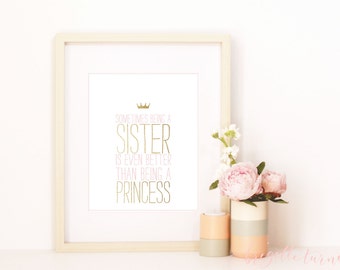 Wall Art Print | Girls | Room | Nursery | Sometimes being a sister is even better than being a princess