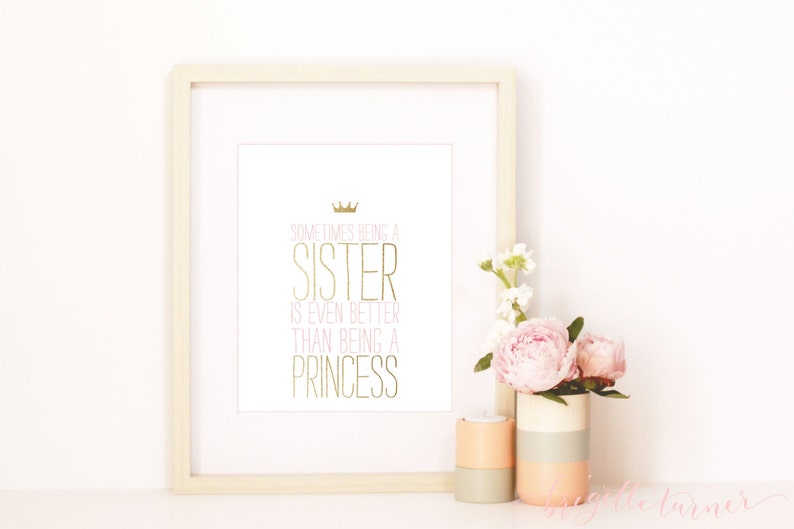 Wall Art Print Girls Room Nursery Sometimes being a sister is even better than being a princess image 1