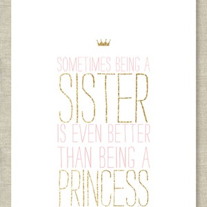 Wall Art Print Girls Room Nursery Sometimes being a sister is even better than being a princess image 2