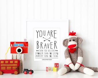 Wall Art Print / Children / Nursery / You Are Braver