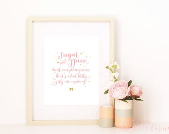 Sugar and spice and everything nice that's what little girls are made of | Wall Art Print | Girls | Room