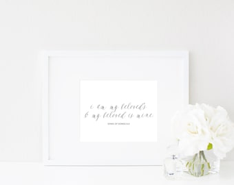 I am my beloved's and my beloved is mine. | Song of Songs 6:3 | Love & Marriage Wall Art Print | Bible Verse