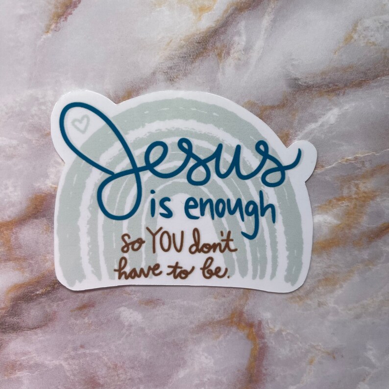 Jesús es suficiente pegatina o imán / pegatina de computadora portátil / pegatina de botella de agua / regalo para amigo / pegatina de fe cristiana / regalo de estudio bíblico imagen 3