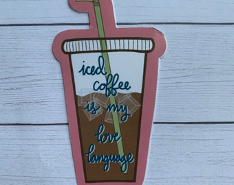 Iced Coffee Sticker or Magnet | Laptop Sticker | Water Bottle Sticker | Funny Sticker | Sweet Coffee Magnet | College Student Gift