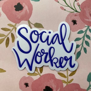 May include: A white sticker with blue lettering that says "Social Worker".