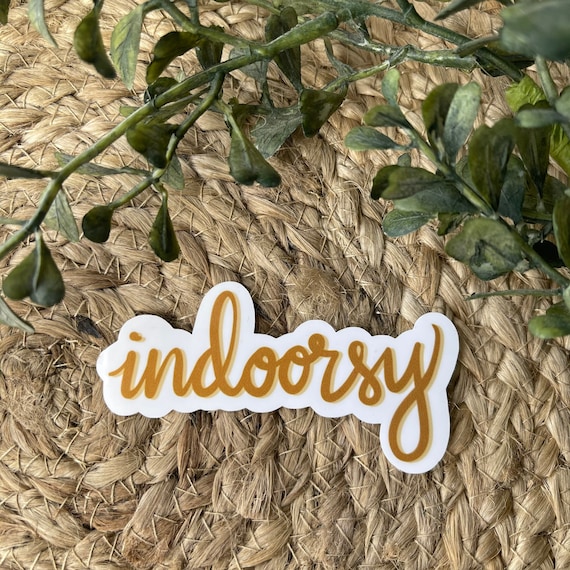 Indoorsy Sticker or Magnet | Laptop Sticker | Water Bottle Sticker | Gift for Friend | Funny Sticker | Quarantine Covid Sticker | Outdoorsy