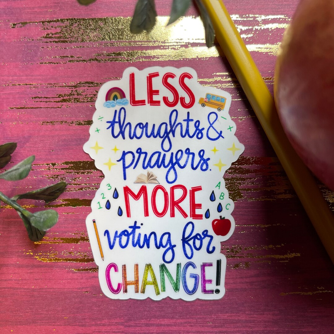 Less Thoughts and Prayers Sticker or Magnet | Laptop Waterbottle ...